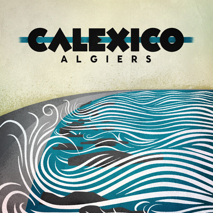 Calexico - 'Algiers' cover