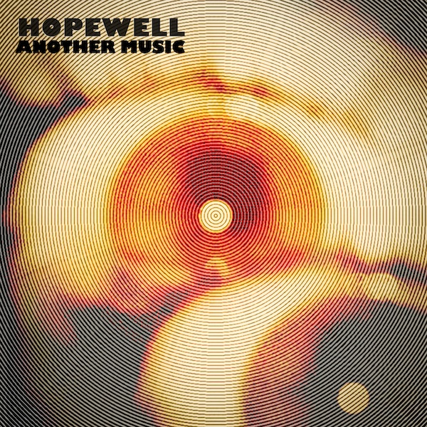 Hopewell - 'Another Music' EP
