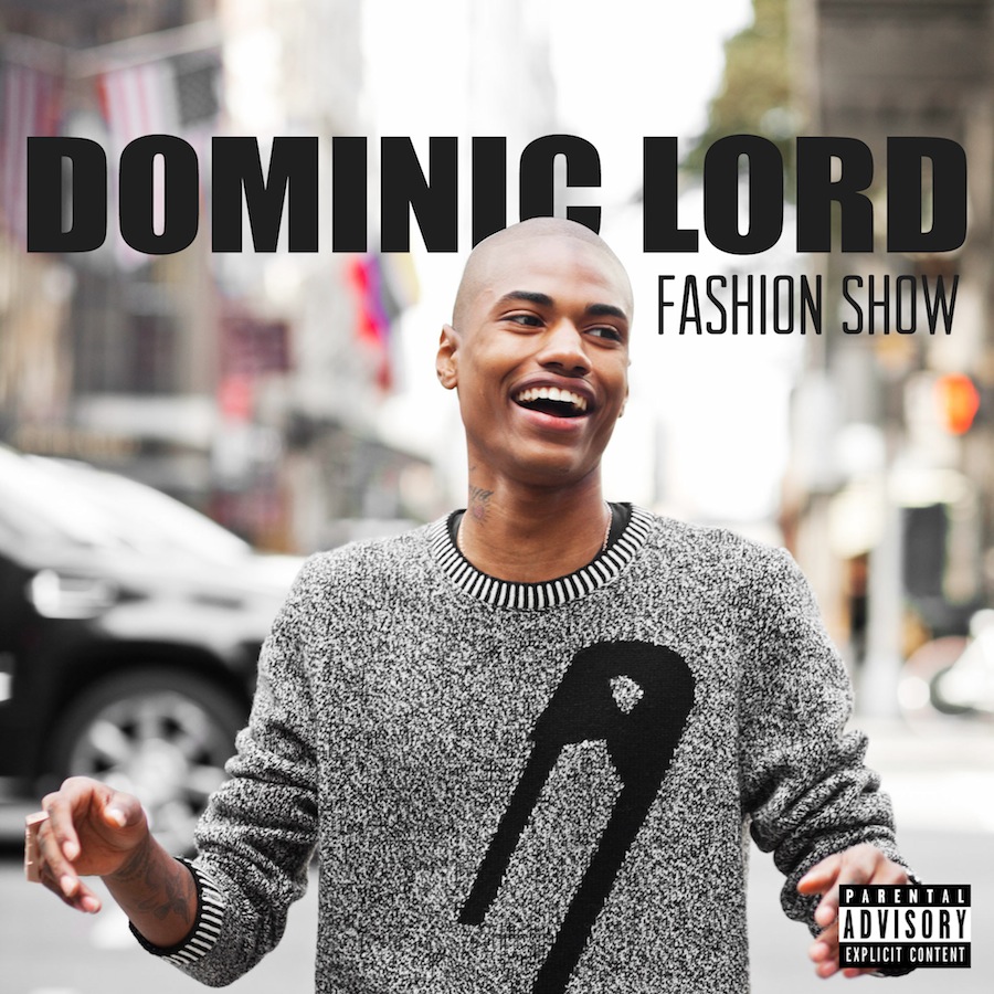 Dominic Lord - 'Fashion Show' EP