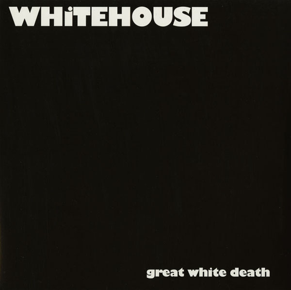 vinyl-whitehouse-great_white_death