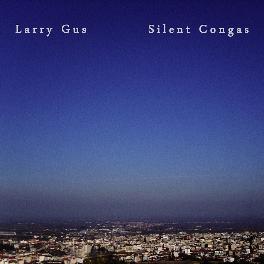 Larry Gus - 'Silent Congas'