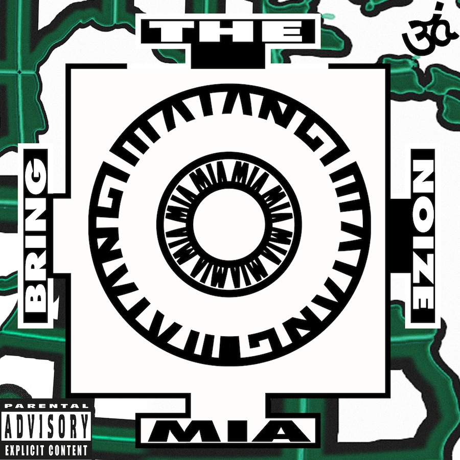 M.I.A. - "Bring the Noize"