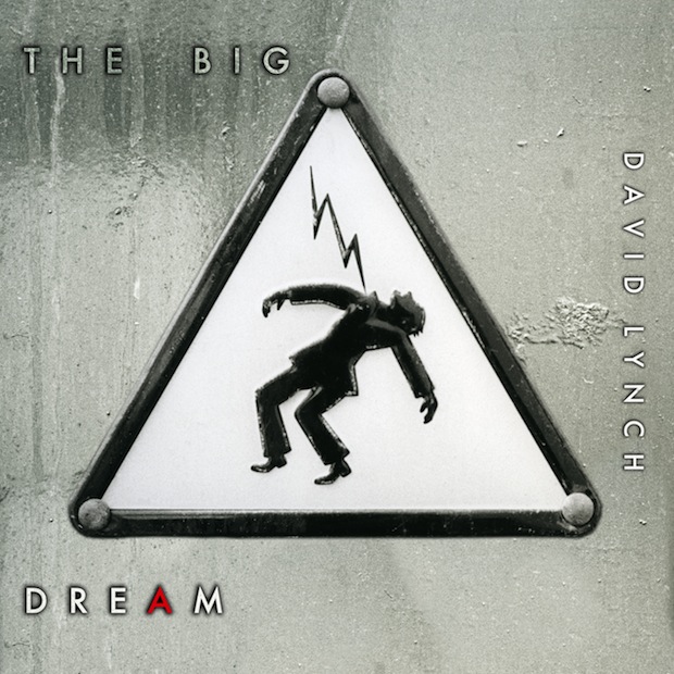 David Lynch - 'The Big Dream'