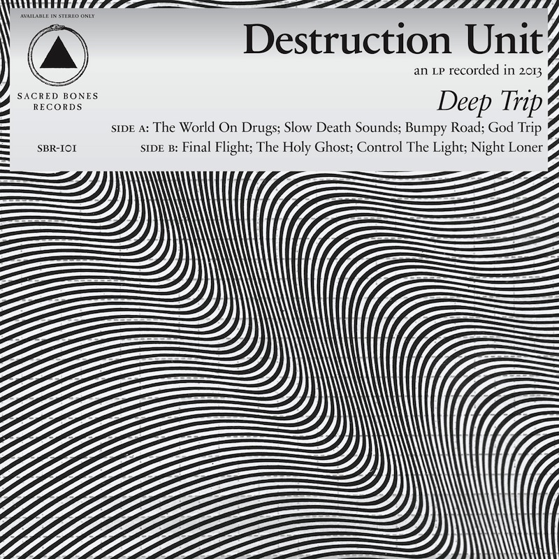 Destruction Unit - 'Deep Trip'