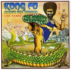 The Upsetters - 'Kung Fu Meets the Dragon'