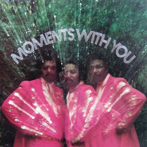 The Moments - 'Moments With You'