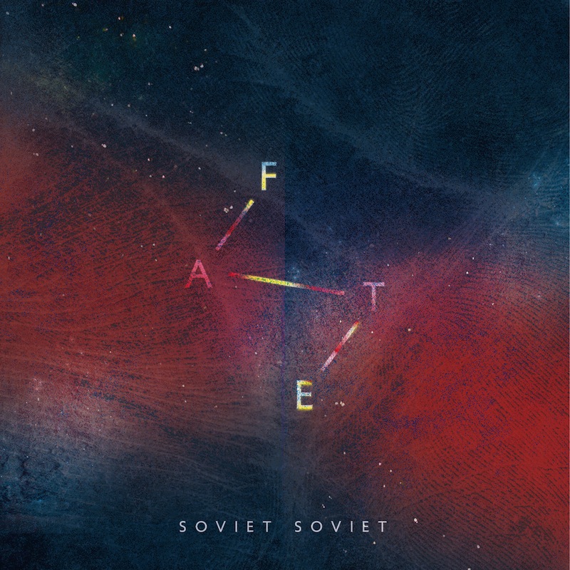 Soviet Soviet - 'Fate'