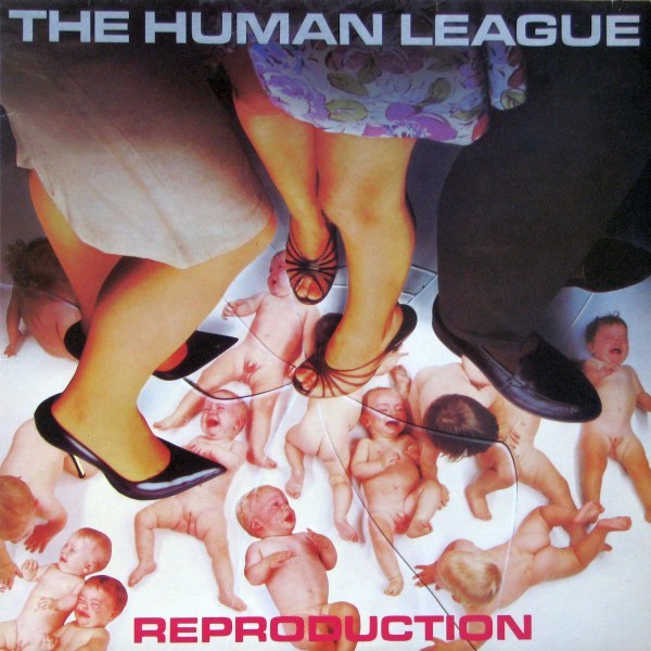 Thr Human League - 'Reproduction'