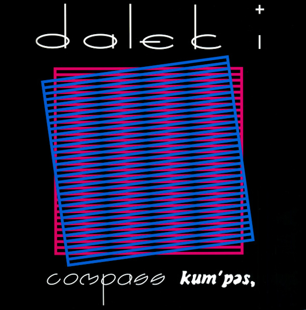 Dalek I - 'Compass Kum'pas'