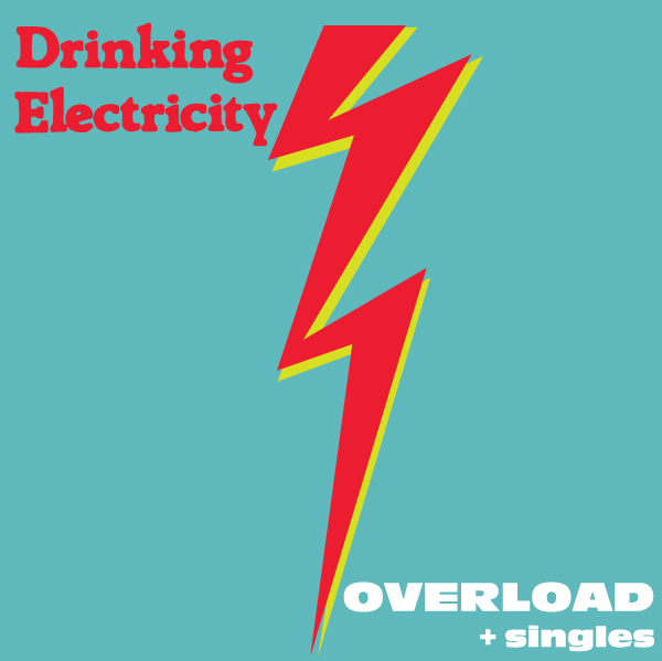 Drinking Electricity - 'Overload' 