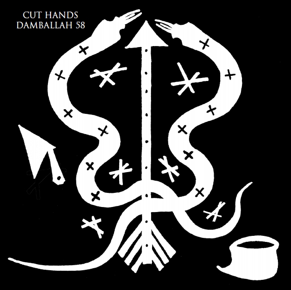 Cut Hands - 'Damballah 58'