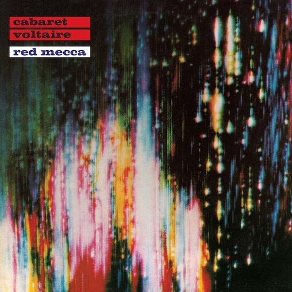 Cabaret Voltaire - 'Red Mecca'