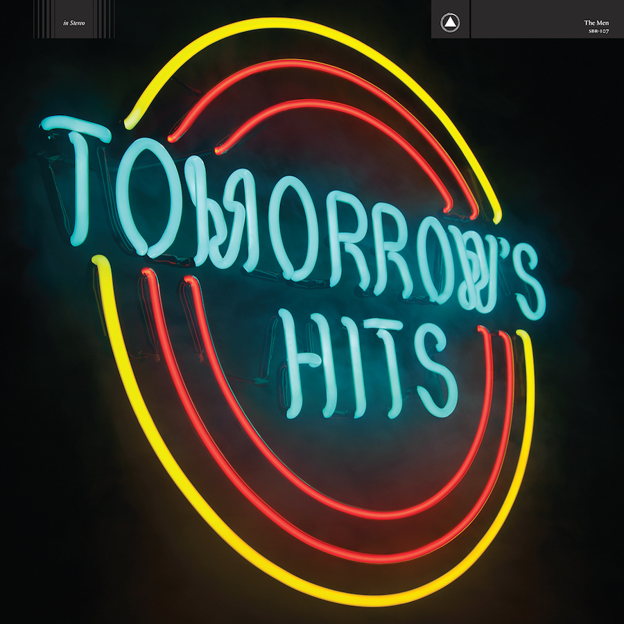 The Men - 'Tomorrow's Hits'