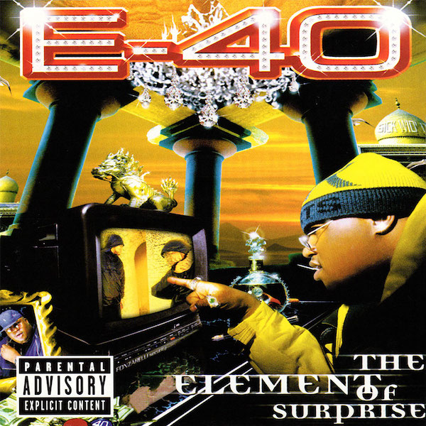 E-40 - 'The Element of Surprise'