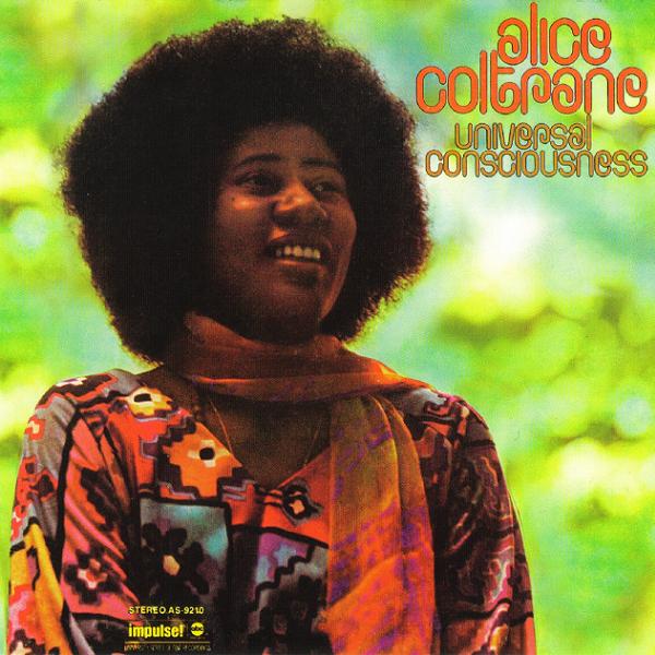 Alice Coltrane - 'Universal Consciousness'
