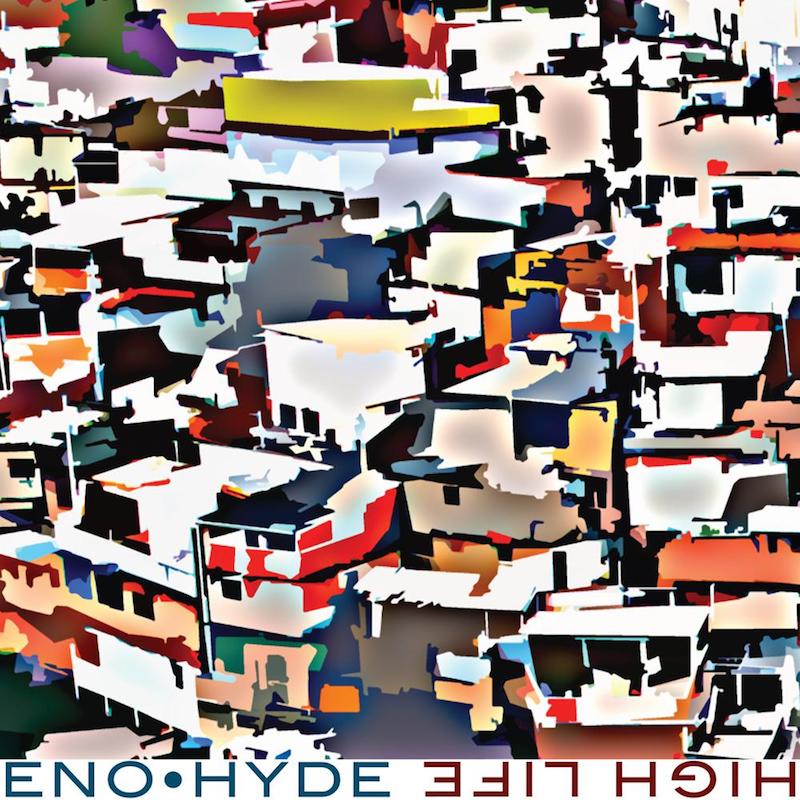 Brian Eno and Karl Hyde - 'High Life'