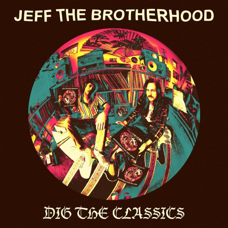 Jeff the Brotherhood - 'Dig the Classics' cover