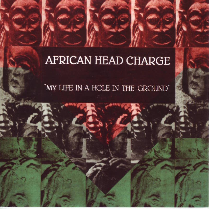 african-head-charge-my-life-in-a-hole-in-the-ground