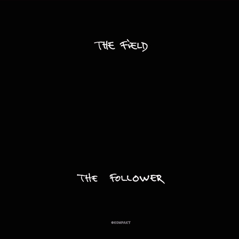 The Field - 'The Follower' album art