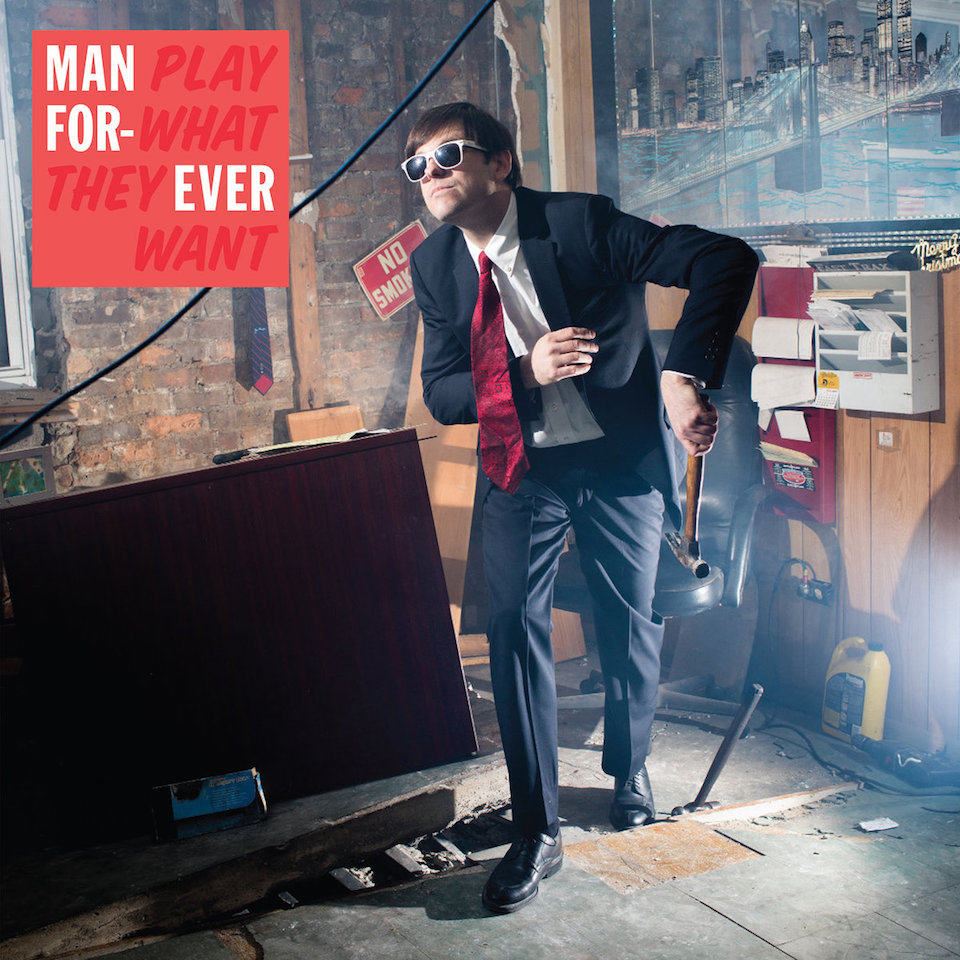 Man Forever | Play What They Want album cover