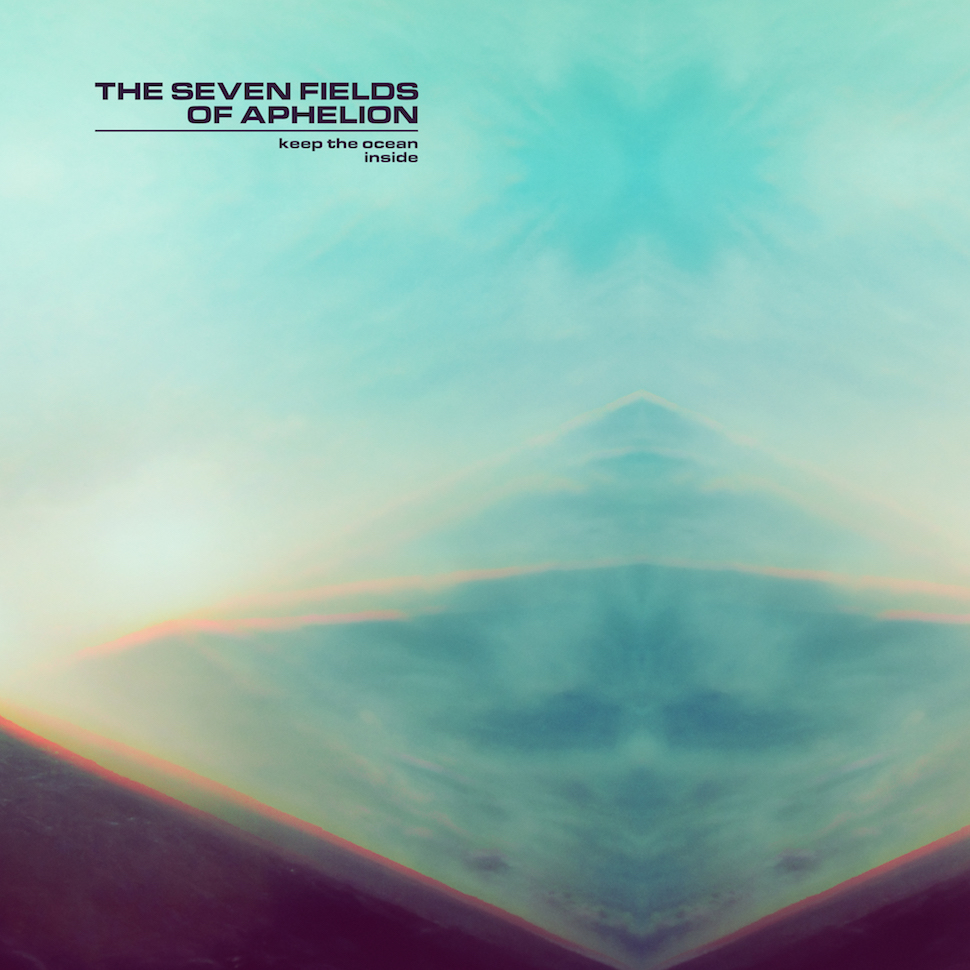 Seven Fields of Aphelion | Keep the Ocean Inside album cover