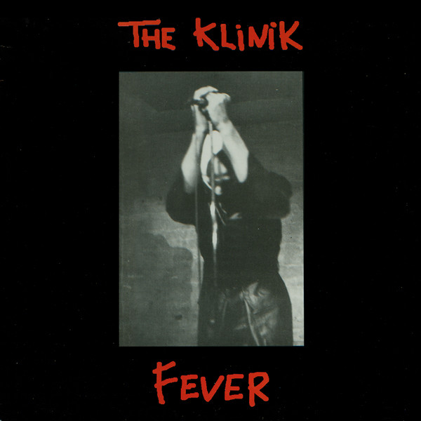 The Klinik | Fever