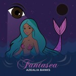 Azealia Banks - 'Fantasea' Mixtape Cover