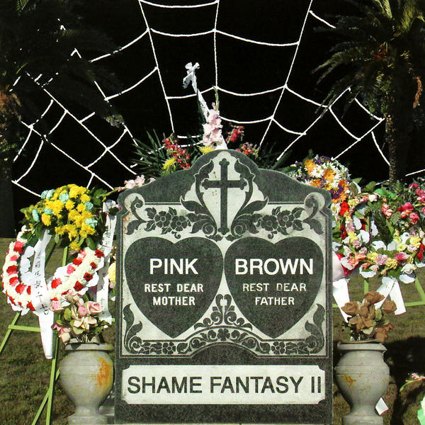 Pink & Brown - 'Shame Fantasy II' album cover