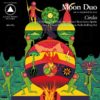 Moon Duo - 'Circles'