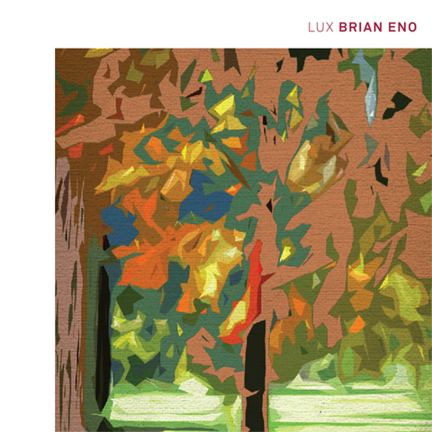 Brian Eno - 'Lux'