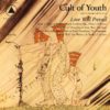 Cult of Youth - 'Love Will Prevail'