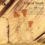 Cult of Youth - 'Love Will Prevail'