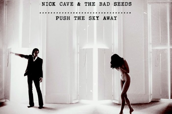 'Push the Sky Away'
