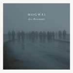 Mogwai - 'Les Revenants' Soundtrack