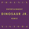 Dinosaur Jr.'s Phoenix "remix"