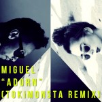 Miguel's TOKiMONSTA remix