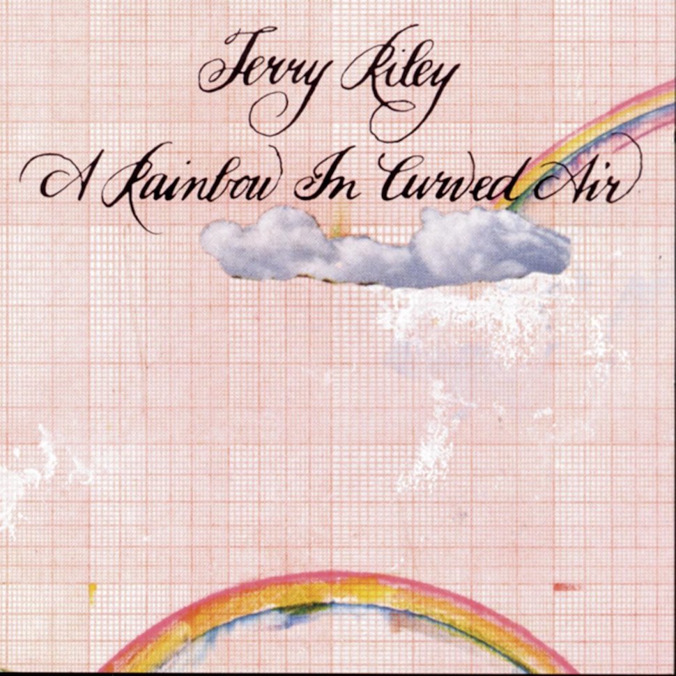 Terry Riley | A Rainbow in Curved Air